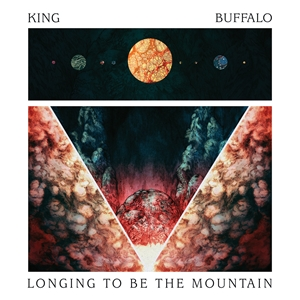 Cd Review: King Buffalo - Longing to be the mountain